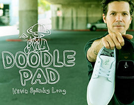 EMERICA & KEVIN SPANKY LONG PROUDLY PRESENT THE DOODLE PAD COLLECTION