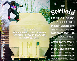 SERVOLD LAUNCH PARTY WITH COWTOWN SKATESHOP