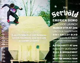 SERVOLD LAUNCH PARTY WITH INNERCITY SKATESHOP   | Emerica Skateboarding Skate