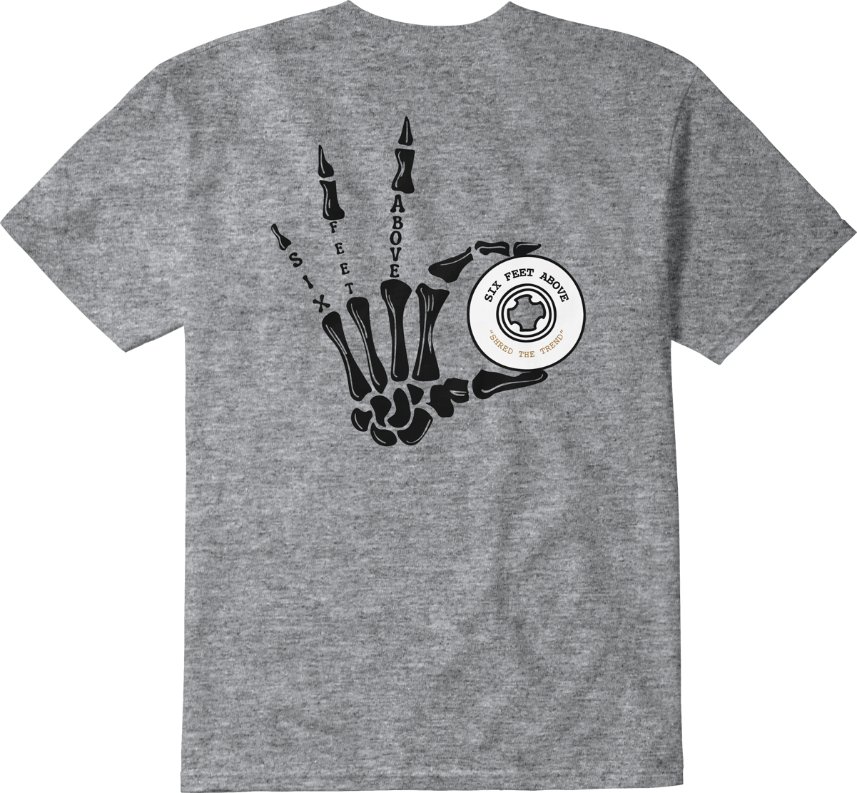 SIX FEET ABOVE SKELETON TEE